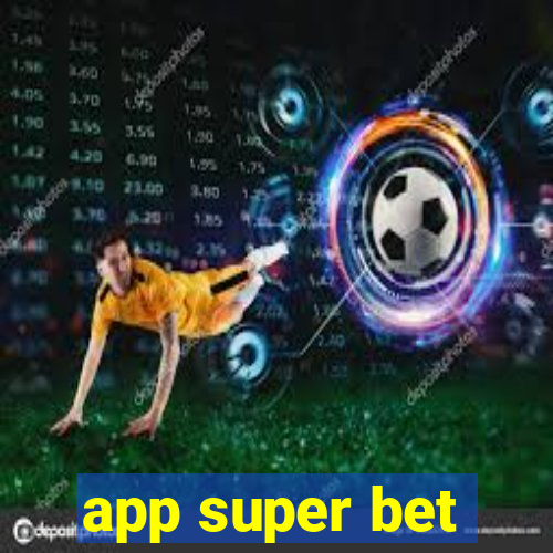 app super bet